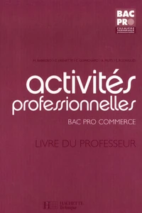 Activités professionnelles Bac pro commerce 1e Tle
