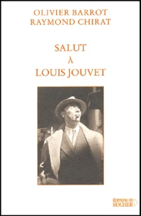 Salut A Louis Jouvet