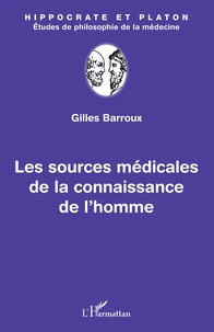 Les sources médicales de la connaissance de l'homme