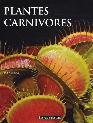 Barry A. Rice - Plantes carnivores.