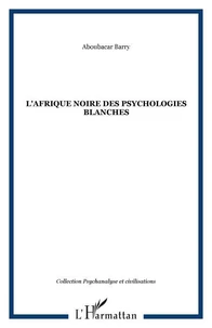 L'afrique noire des psychologies blanches