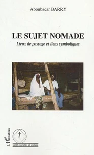 Le sujet nomade. Lieux de passage et liens symboliques