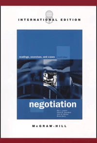 Negotiation. Reading, Exercises, And Cases, 4th Edition