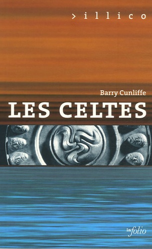 Barry Cunliffe - Les Celtes.