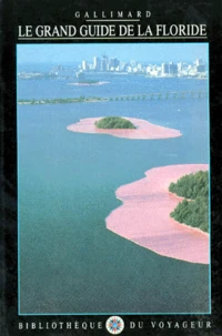 Le Grand guide de la Floride