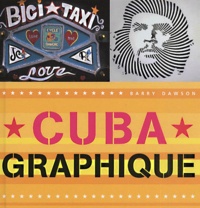 Barry Dawson - Cuba Graphique.