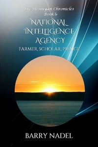  Barry Dr. Nadel et  Barry Nadel - National Intelligence Agency  (Farmer, Scholar, Prince) - Hoshiyan Chronicles, #6.