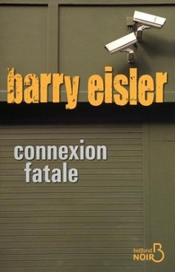 Barry Eisler - Connexion fatale.