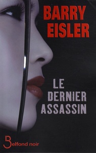 Barry Eisler - Le dernier assassin.