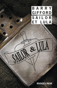Barry Gifford - Sailor et Lula.