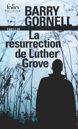 La résurrection de Luther Grove