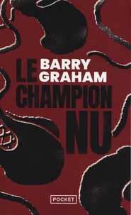 Barry Graham - Le Champion nu.