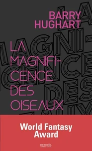 La magnificence des oiseaux