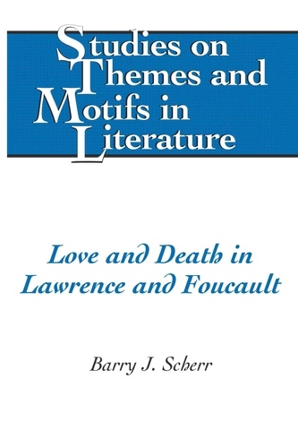 Barry j. Scherr - Love and Death in Lawrence and Foucault.