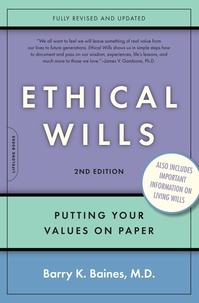 Barry K. Baines - Ethical Wills - Putting Your Values on Paper.