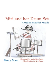 Miri and her Drum Set: A Modern Hanukkah Miracle