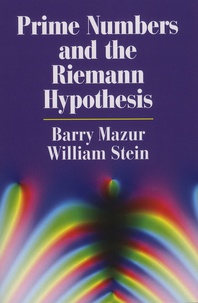 Barry Mazur et William Stein - Prime Numbers and the Riemann Hypothesis.