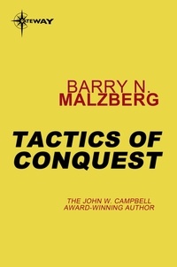Barry N. Malzberg - Tactics of Conquest.