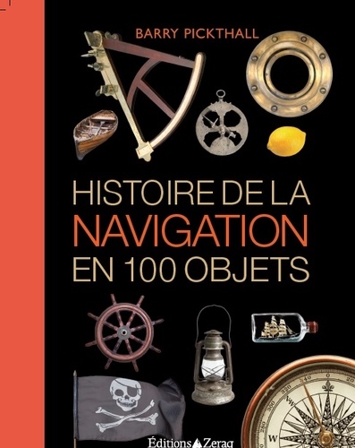 Barry Pickthall - Histoire de la navigation en 100 objets.