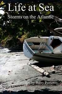  Barry Pomeroy - Life at Sea: Storms on the Atlantic.