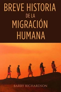 Breve historia de la migración humana