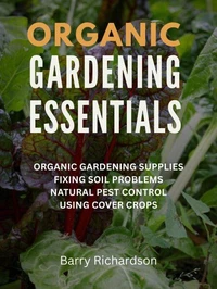 Organic Gardening Essentials