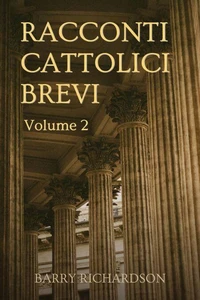 Racconti Cattolici Brevi - Volume 2