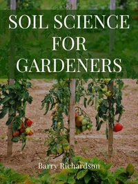 Soil Science for Gardeners