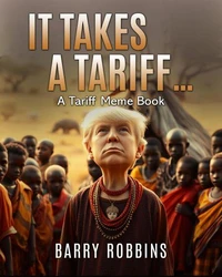 It Takes A Tariff...