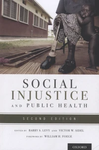 Social Injustice and Public Health