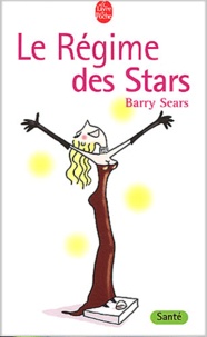 Barry Sears - Le Régime des Stars.
