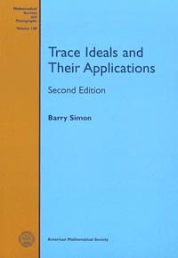 Barry Simon - Trace Ideals and Their Applications.