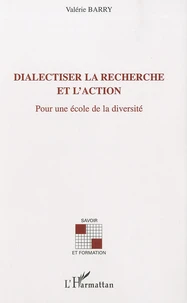 Dialectiser la recherche et l'action