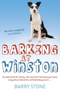 Barry Stone - Barking at Winston.