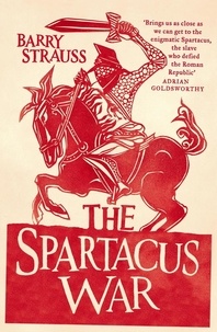 Barry Strauss - The Spartacus War.