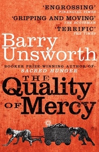 Barry Unsworth - The Quality of Mercy.