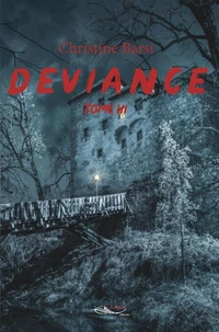 Déviance Tome 3