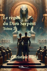 Le règne du Dieu Serpent Tome 2
