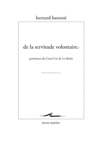 De la servitude volontaire