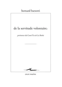 De la servitude volontaire