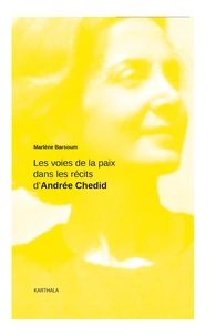 Les voies de la paix dans les récits d'Andrée Chedid
