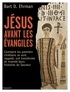 Bart-D Ehrman - Jésus avant les évangiles - Les premiers chrétiens.