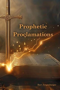 Prophetic Proclamations
