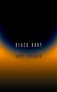  Bart Lessard - Black Body and Other Stories.