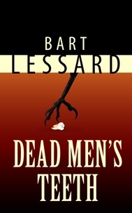  Bart Lessard - Dead Men's Teeth.