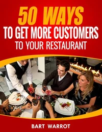 50 Ways For A Restaurant To Get More Customers