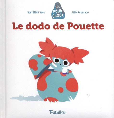 Bartélémi Baou et Félix Rousseau - Le dodo de Pouette.