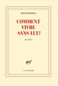 Comment vivre sans lui ?
