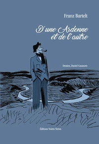 D'une Ardenne et de l'autre
