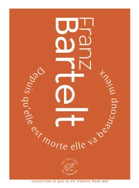 Depuis qu'elle est morte elle va beaucoup mieux